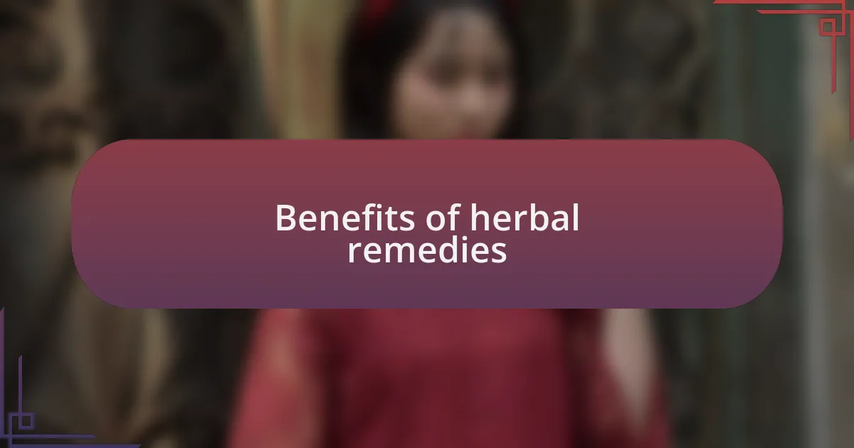 Benefits of herbal remedies