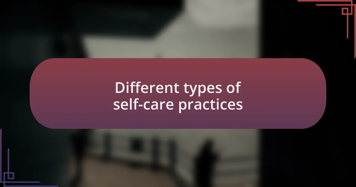 Different types of self-care practices