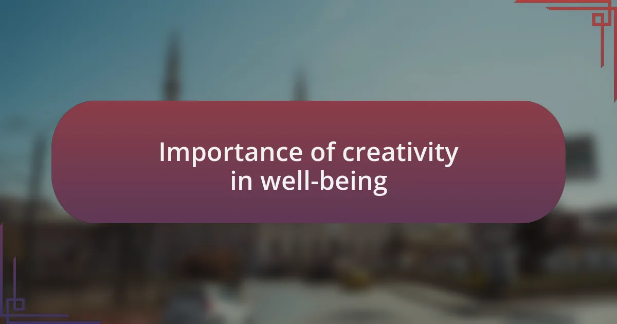 Importance of creativity in well-being