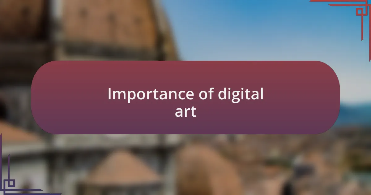Importance of digital art