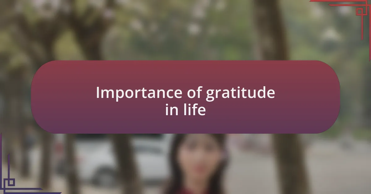 Importance of gratitude in life