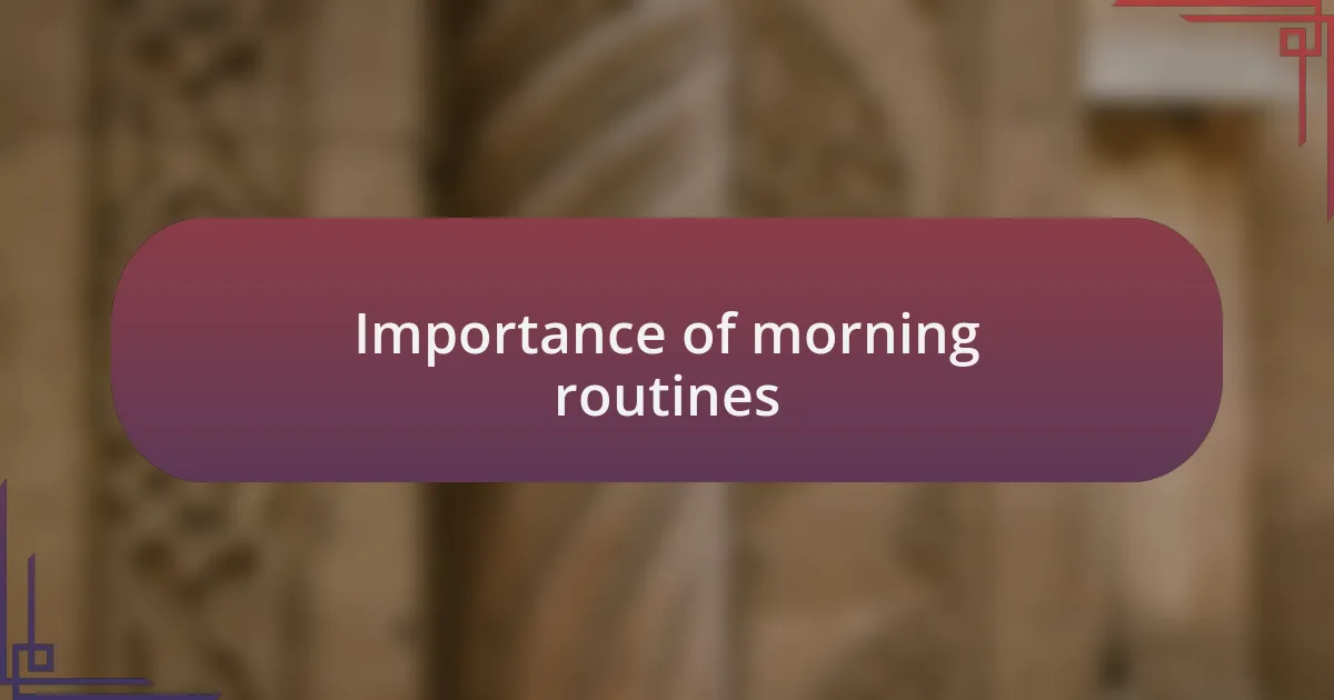 Importance of morning routines