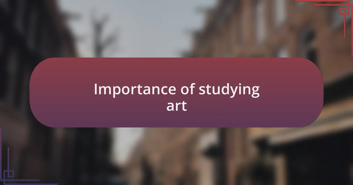 Importance of studying art