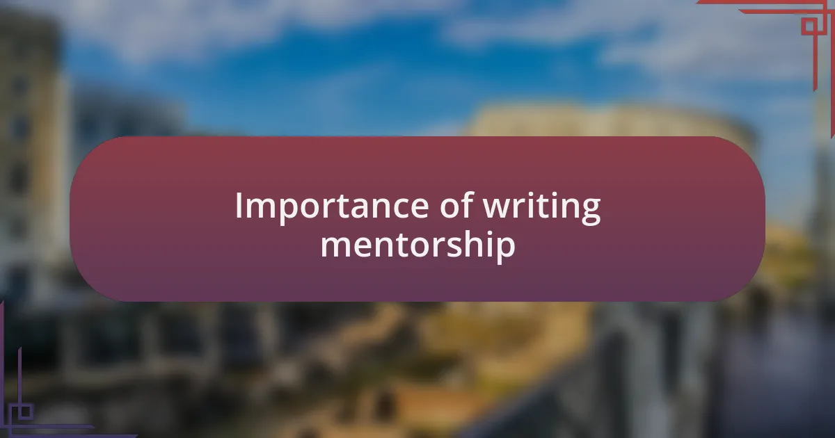 Importance of writing mentorship