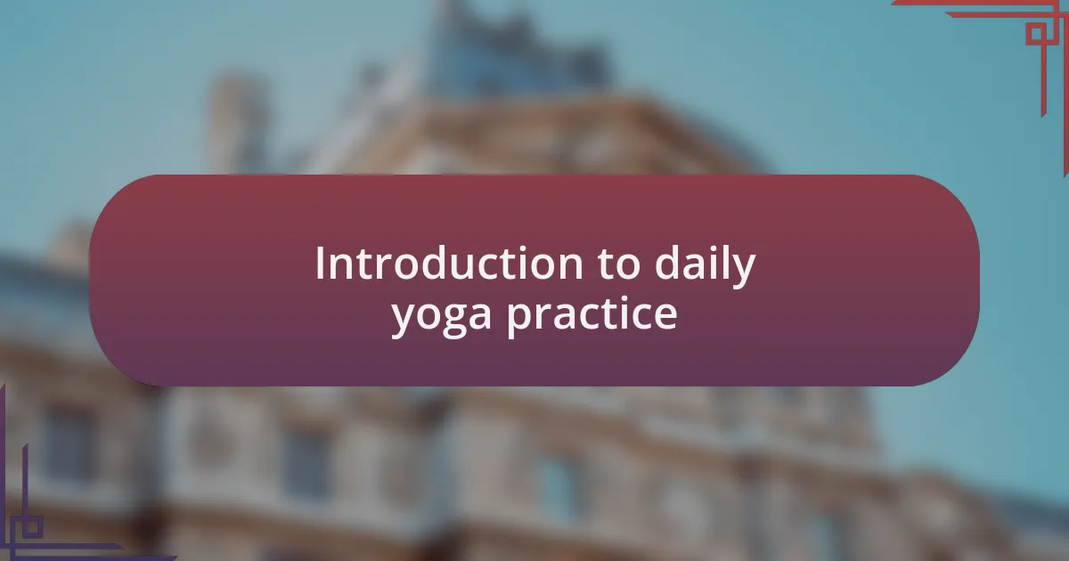 Introduction to daily yoga practice