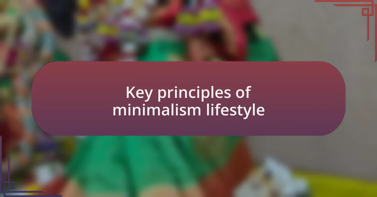 Key principles of minimalism lifestyle