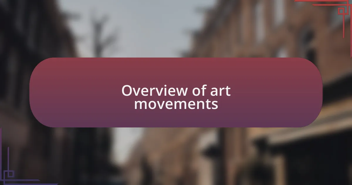 Overview of art movements