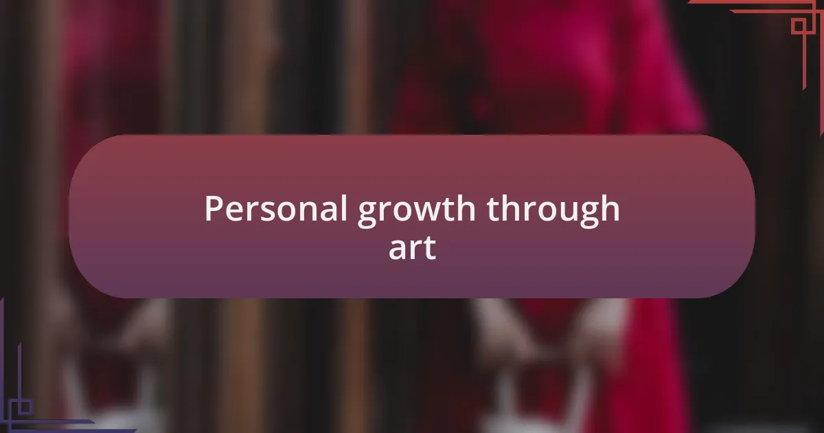 Personal growth through art