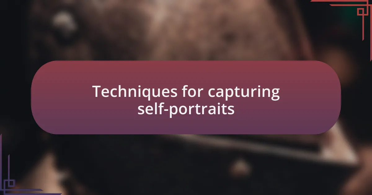 Techniques for capturing self-portraits