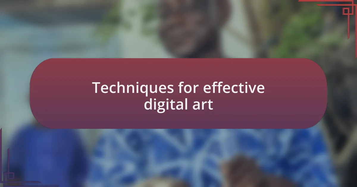 Techniques for effective digital art