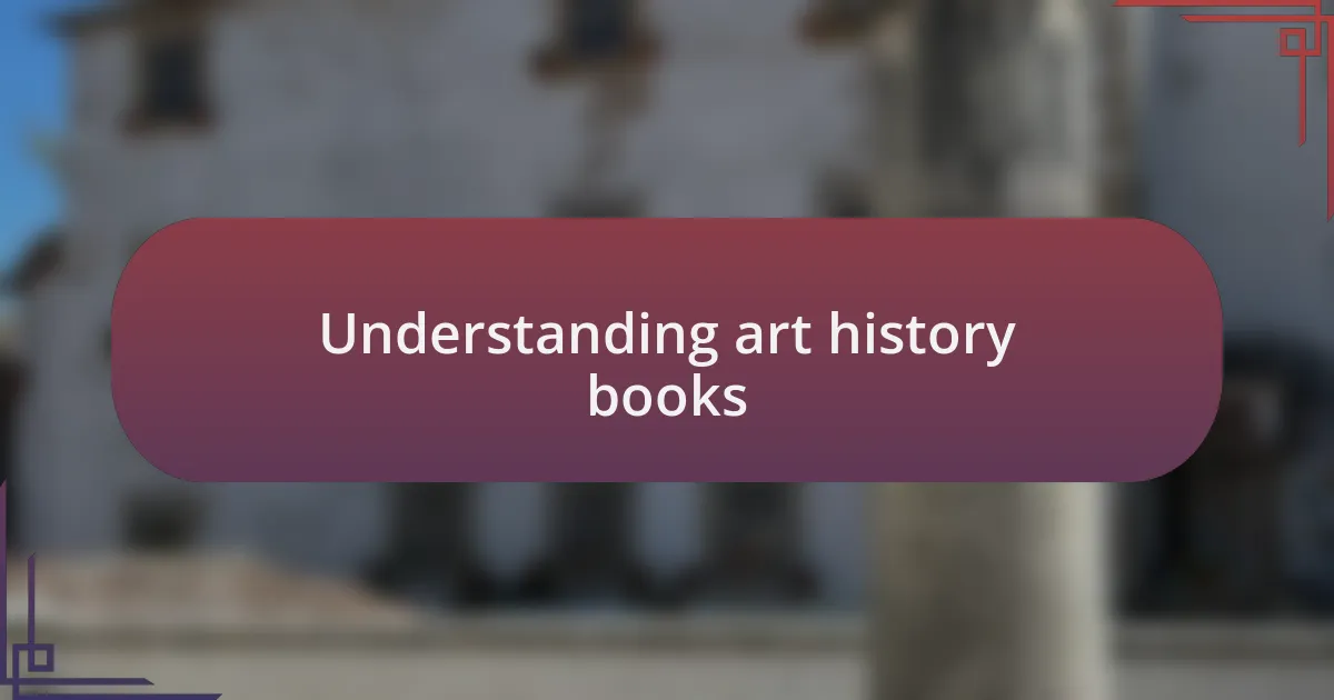 Understanding art history books