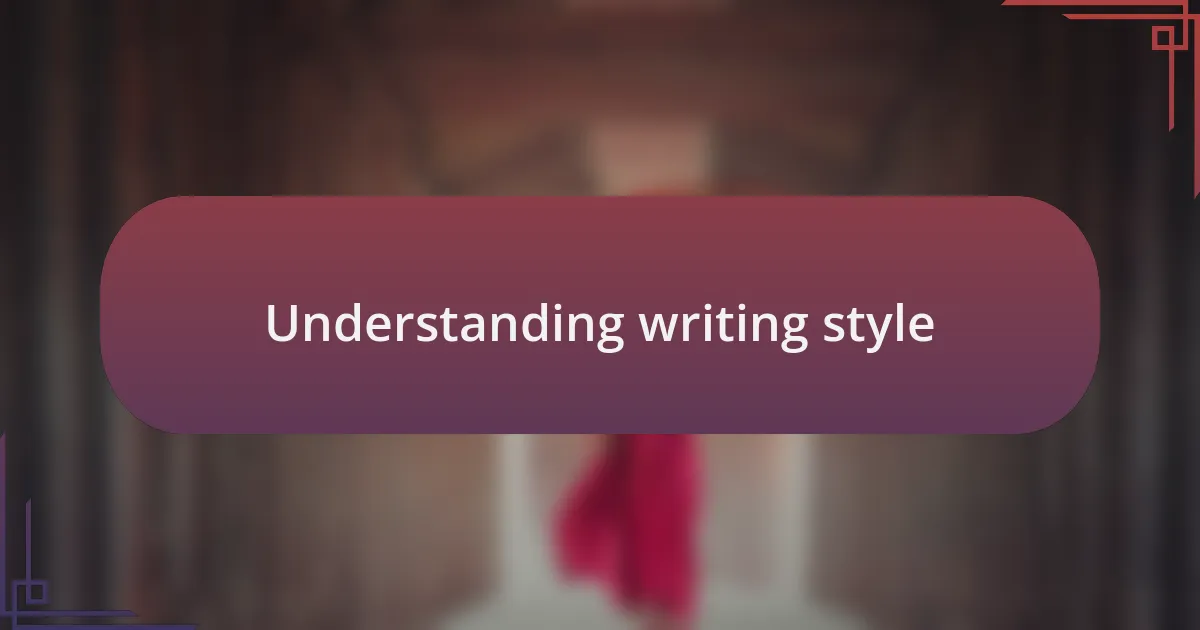 Understanding writing style
